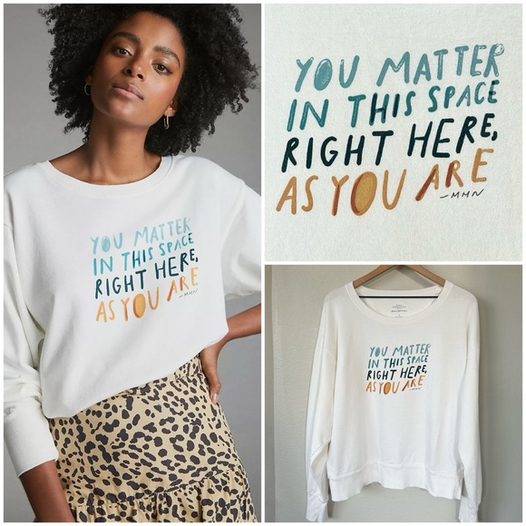 Anthropologie Tops Anthropologie Xl You Matter Graphic Sweatshirt